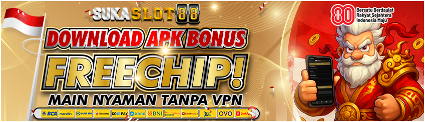 BONUS DOWNLOAD MOBILE APK SUKASLOT88