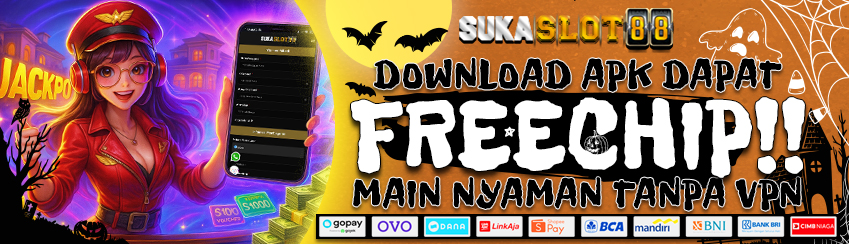 BONUS DOWNLOAD MOBILE APK SUKASLOT88