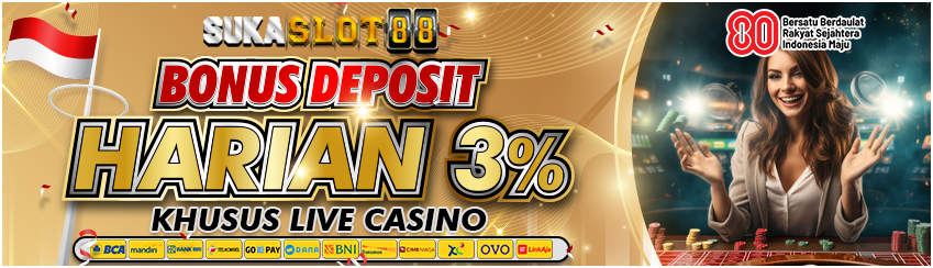 BONUS DEPOSIT HARIAN SPESIAL LIVE CASINO