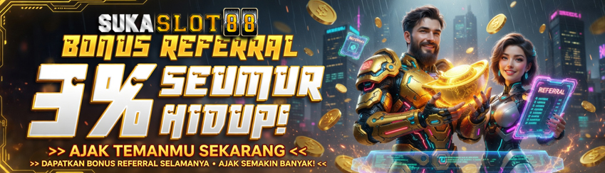 BONUS REFFERAL SEUMUR HIDUP